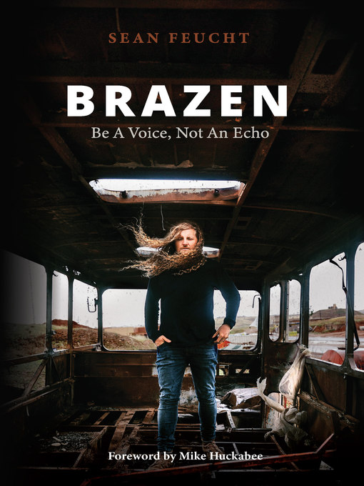Title details for Brazen: Be a Voice, Not an Echo by Sean Feucht - Available